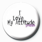 Märke I LOVE MY ATTITUDE PROBLEM