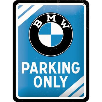 Placă metalică BMW - Parking Only - Blue