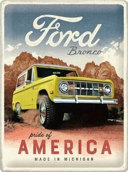 Placă metalică Ford - Bronco - Pride of America