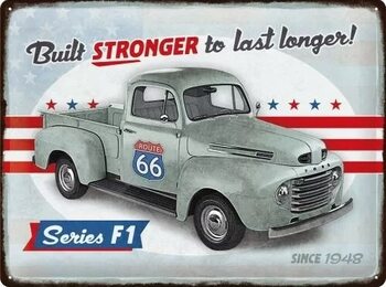 Placă metalică Ford - Series F1 - Built Stronger
