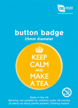 Placka Keep Calm - And Make a Tea