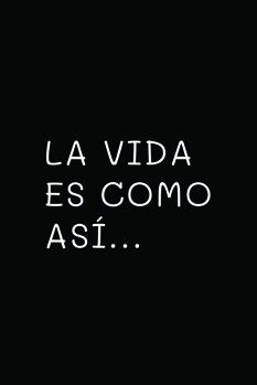 Plakat La vida es como así...