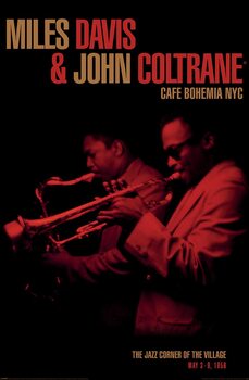 Plakat Miles Davis and John Coltrane - Cafe Bohemia