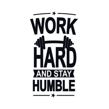 Plakat Work hard and stay humble motivational