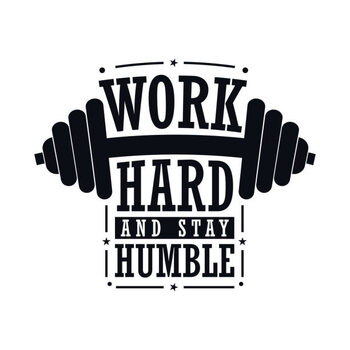 Plakat Work hard and stay humble motivational