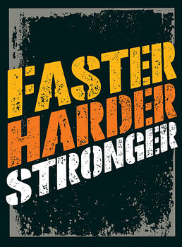 Plakát Faster Harder Stronger. Workout Gym Motivation