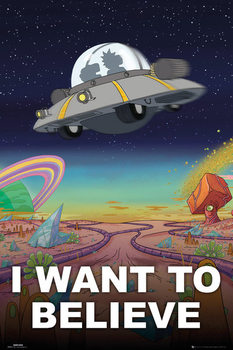 Plakát Rick And Morty - I Want To Believe