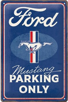 Plaque métal Ford - Mustang - Parking Only