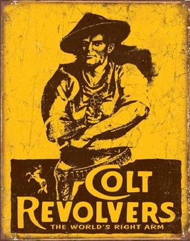 COLT - World's Right Arm Plåtskyltar