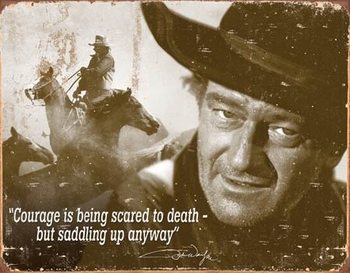 Plechová ceduľa John Wayne - Courage