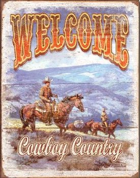 Plechová ceduľa WELCOME - Cowboy Country