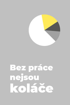Obraz na płótnie Bez práce nejsou koláče