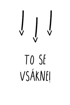 Obraz na płótnie To se vsákne