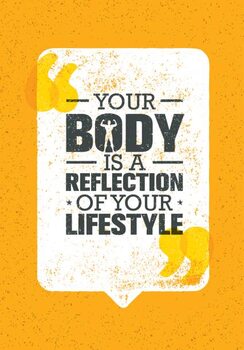 Obraz na płótnie Your Body Is A Reflection Of
