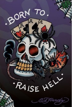 Poster Ed Hardy - born to raise hell