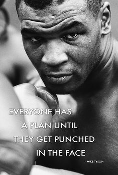 Плакат Mike Tyson - Every one has a plan until they