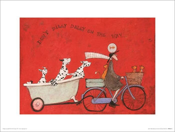 Konsttryck Sam Toft - Don‘t Dilly Dallly on the Way