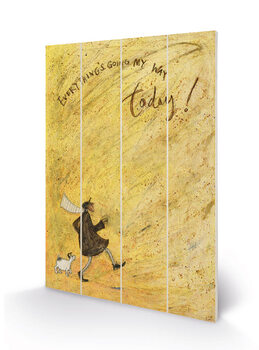 Poster su legno Sam Toft - Everything's Going My Way Today!