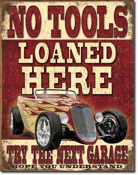 Metalen bord NO TOOLS LOANED