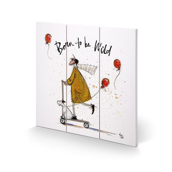 Obraz na dřevě Sam Toft - Born to be Wild