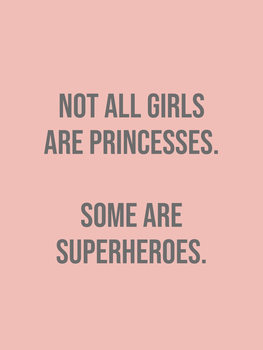 Εκτύπωση καμβά not all girls are princesses