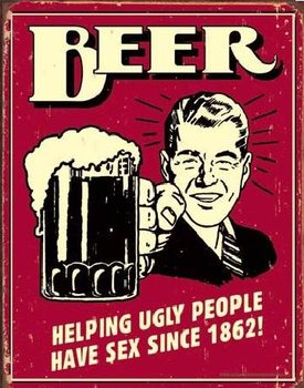 BEER - ugly people Металевий знак