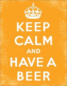 Keep Calm - Beer Металевий знак