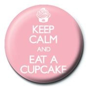 Button KEEP CALM & EAT A CUPCAKE