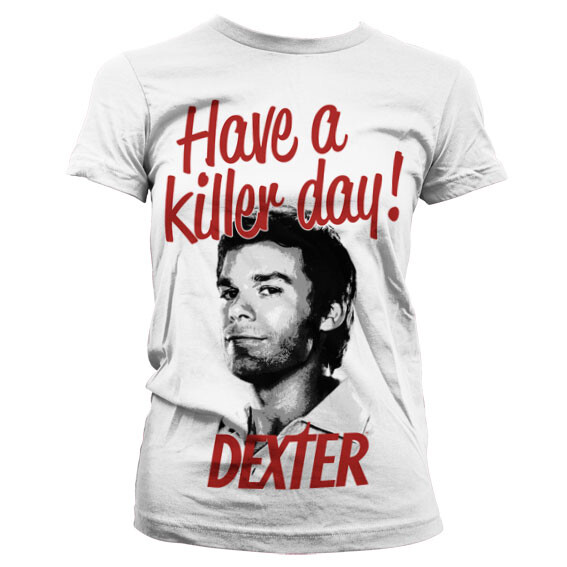 T-Shirt Dexter - Have A Killer Day!