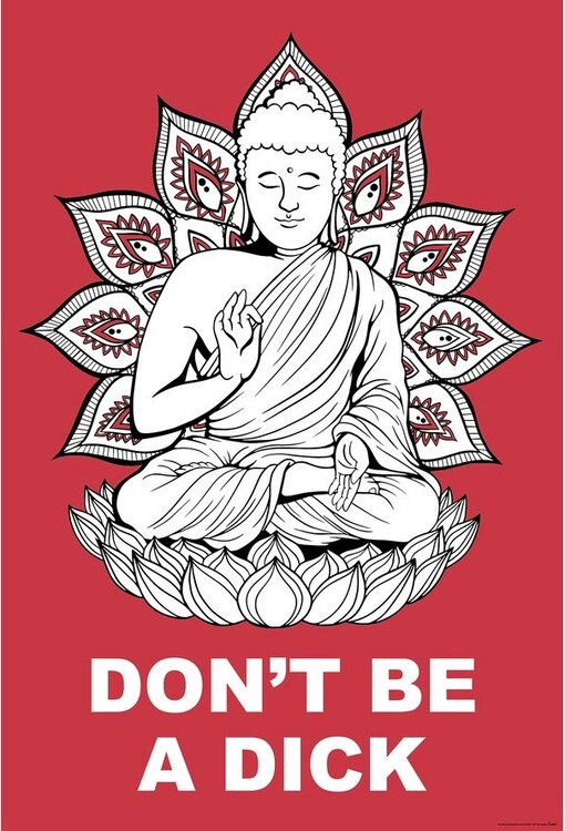 Plakát, Obraz - Buddha - Dont Be a Dick, (61 x 91.5 cm)