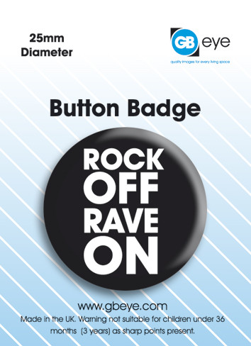 Button Rock On Rave Off