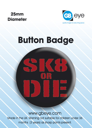 Button Sk8 or Die