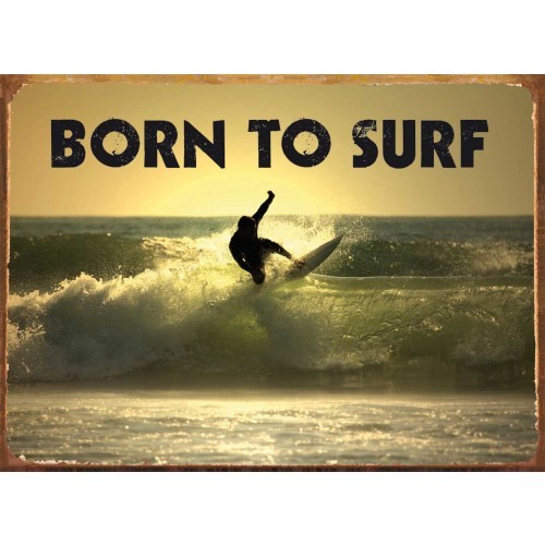 Metallschild BORN TO SURF