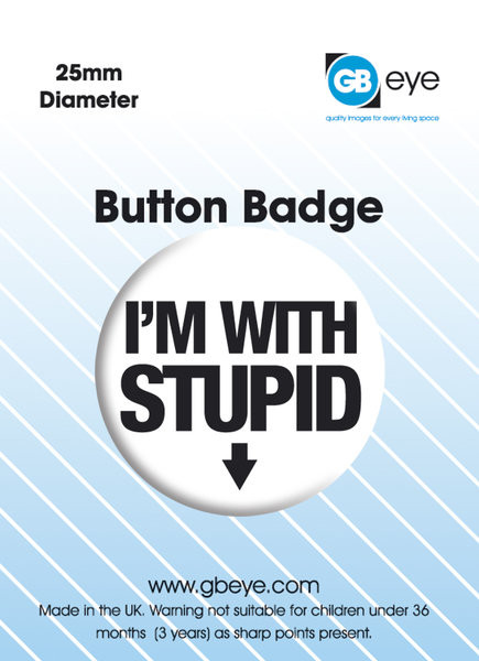 Anstecker I'M WITH STUPID - down arrow