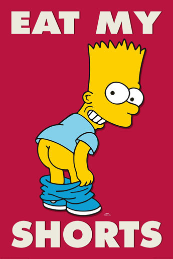 Poster SIMPSONS - bart eat my shorts