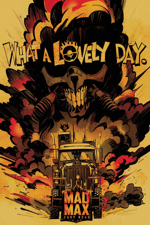 Umělecký tisk Mad Max - What a lovely day, 26.7x40 cm