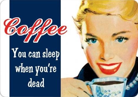 Metallschild COFFEE - YOU CAN SLEEP