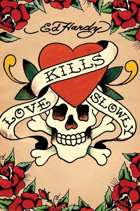 Plakát Ed Hardy - love kills slowly