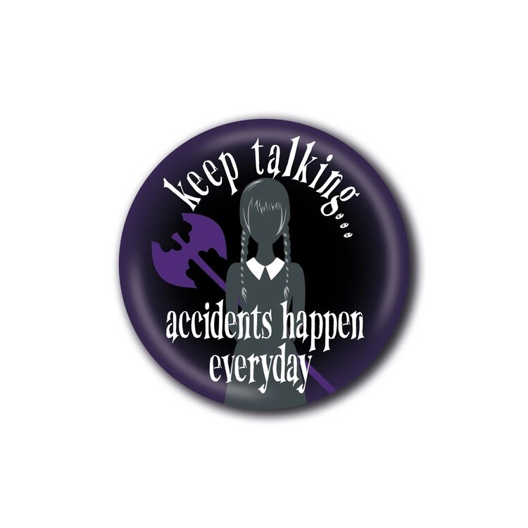 Button Wednesday - Accidents Happen