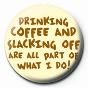 Jakkemerke DRINKG COFFEE AND SLACKING