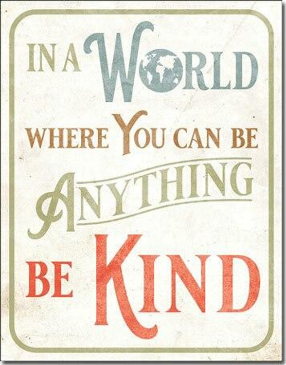 Metallschild Be Kind