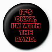 Button IT'S OKAY, I'M WITH THE BA