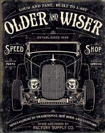 Metallschild OLDER & WISER - 30's Rod