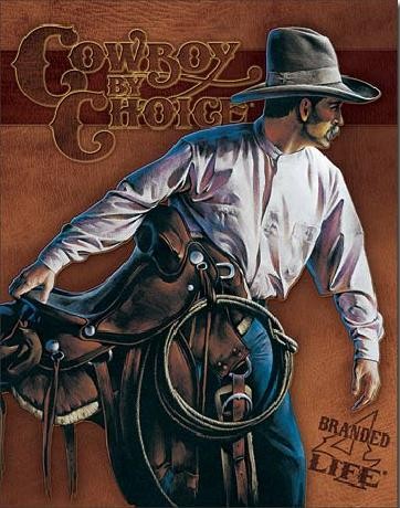 Metallschild COWBOY BY CHOICE - Beginning Trail