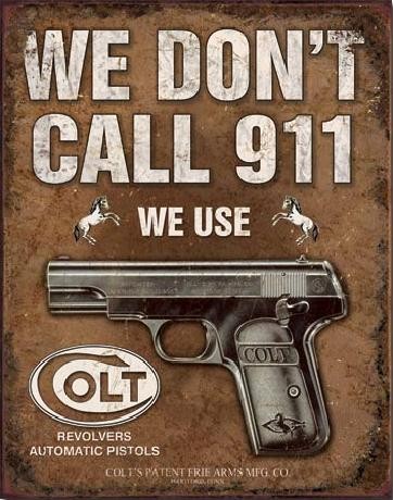 Metallschild COLT - We Don't Call 912