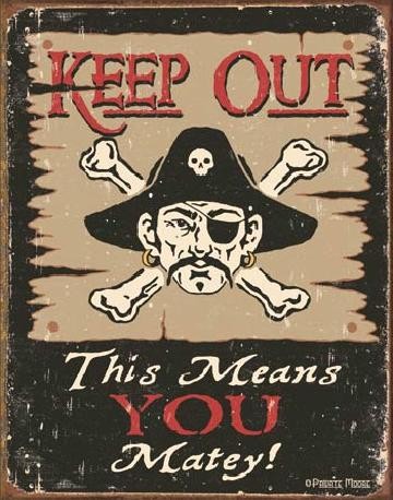 Metallschild MOORE - Keep Out Matey