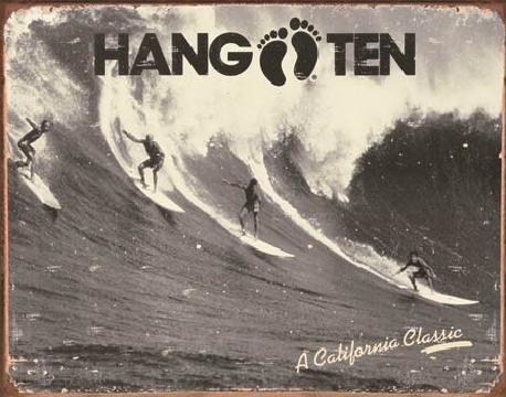 Metallschild HANG TEN - california classic