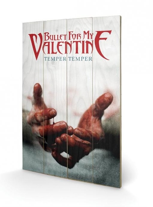 Bild auf Holz Bullet For My Valentine - Temper Temper