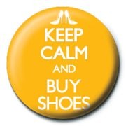 Button Keep Calm and Buy Shoes