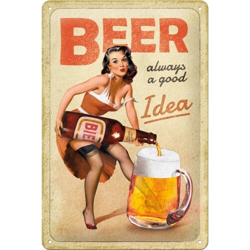 Metallschild Beer Always a Good Idea